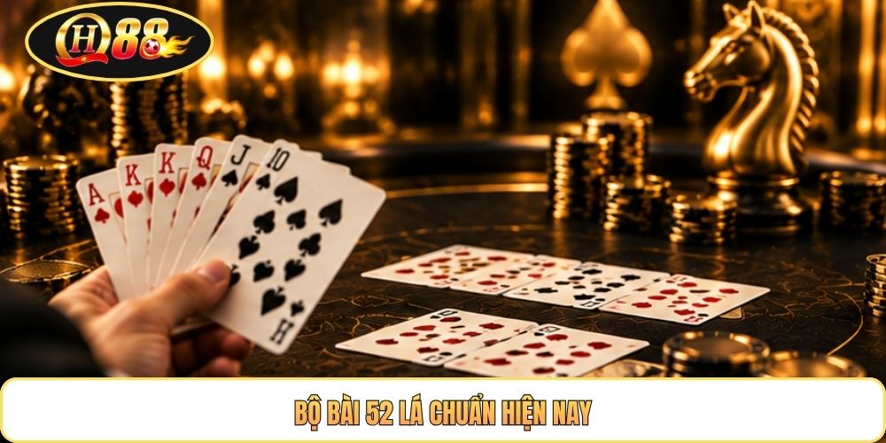 Bộ bài 52 lá chuẩn hiện nay