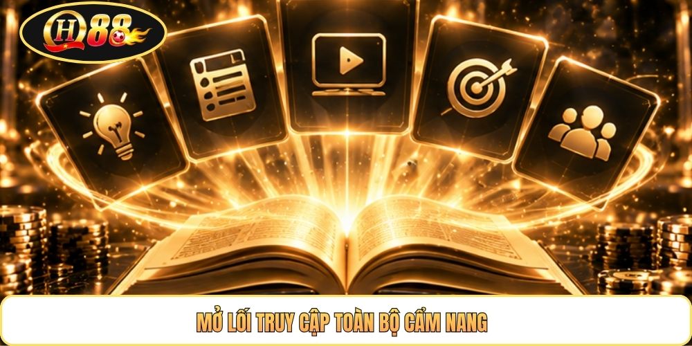 Mở lối truy cập toàn bộ cẩm nang